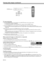 Page 16EN-16
Viewing video images (continued)
To stop projecting:
8. Press the POWER button on the projector or the OFF () button on the remote control.
•A confirmation message is displayed.
•To cancel the procedure, leave the projector for a while or press the MENU button.
9. Press the POWER button on the projector or the OFF (
) button on the remote control again.
•The lamp goes out and the projector goes into a standby mode. In this standby mode, the POWER indicator
blinks red.
10.Wait about one minute for...