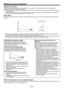 Page 10EN-10
Setting up your projector
W
A
A=B B
Setting up the screen
Install the screen perpendicularly to the projector. If the screen can not be installed in such a way, adjust the 
projection angle of the projector. (See below.)
•  Install the screen and projector so that the projector’s lens is placed at the same height and horizontal position of 
the screen center. 
•  Do not install the screen where it is exposed to direct sunlight or lighting. Light directly reﬂ ecting on the screen 
makes the...