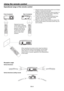 Page 9EN-9
30° 30°30°  30° 
Operational range of the remote control
Vertical directions (ceiling mount)
Reception angle
Vertical directionsWhen operating the remote control, keep the distance 
from the remote control to the projector via the screen 
within about 5 m (15 feet). The operable range of the 
remote control, however, depends on the characteristics 
of the screen. Operate the remote 
control within a distance 
of 10 m (30 feet) from the 
projector, pointing the 
IR beam at the remote 
control...