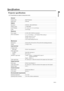 Page 51EN-51
ENGLISH
Specifications
Projector specifications 
All specifications are subject to change without notice. 
General
Product name DLP™ Projector
Model name EW270U
Optical
Resolution EW270U: 1280 x 800 WXGA
Display system 1-CHIP DMD
Lens F/Number F = 2.6 to 2.8, f = 21.1 to 23.0 mm
Lamp 185 W lamp
Electrical
Power supply AC100–240V, 50/60 Hz (Automatic)
Power consumption
3.1 A, 315 W (Max), < 1 W (Standby) When setting is:
Standby Monitor Out: Off
Standby Audio Out:Off
LAN Control Settings: RS-232C...