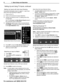 Page 88 1.  Basic Setup and Operation
For assistance call 1(800) 332-2119
 Setting Up Inputs with Auto Input Sensing
Connection information starts on page 12.  Learn more 
about Auto Input Sensing on page 26 .
1. Power on the TV.
2. Power on the devices to ensure detection.
3. Connect one device to the TV, making note of the 
TV input jack.
The TV will display the New Device Found screen if 
the connection type is detectable.
4. Highlight the device type in the on-screen list and 
press 
ENTER.  The name you...