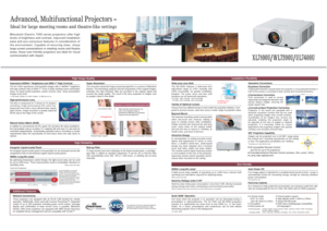 Page 2Paint-free CabinetAs a measure to help protect the environment, eco-conscious paint-free cabi-
nets are incorporated for the XL7100U, WL7200U and UL7400U projectors.Auto Power OffIf no image signal is detected for a predetermined period of time*, power is 
automatically turned off, increasing energy savings by reducing needless 
power consumption.360° Projection Capability
 
Images can be projected over a full 360° range along 
the vertical axis* including reproduction on the ceiling 
or floor.The...