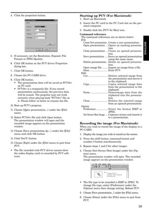 Page 2929
ENGLISH
4. Click the properties button.Starting up PCV (For Macintosh)
1. Start up Macintosh.
2. Insert the PC card to the PC Card slot on the per-
sonal computer.
3. Double click the [PCV for Mac] icon.
Command reference
The command references are as shown below:
File
Create New presentation .Create a new presentation.
Open presentation ...Opens an existing presenta-
tion.
Close presentation ...Closes an opened presenta-
tion.
Save presentation .... Saves an opened presentation
using the same name....