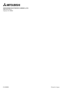 Page 44Printed in Japan 871D269B1MITSUBISHI ELECTRONICS AMERICA, INC.
5665 Plaza Drive
Cypress, CA  90630 