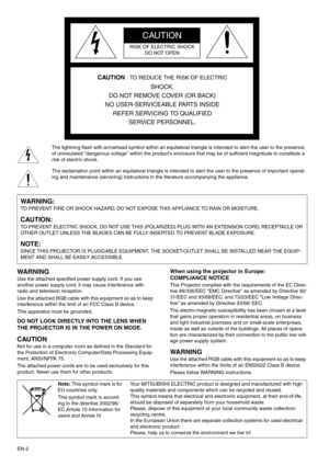 Page 2EN-2The lightning flash with arrowhead symbol within an equilatera
l triangle is intended to alert the user to the presence 
of uninsulated dangerous voltage within the product’s enclosure that may be of suffcient magnitude to constitute a 
risk of electric shock. 
The exclamation point within an equilateral triangle is intend ed to alert the user to the presence of important operat-
ing and maintenance (servicing) instructions  in the literature accompanying the appliance. 
WARNING 
Use the attached...