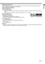 Page 21EN-21
ENGLISH
Setting the aspect ratio
You can change the aspect ratio of the input video signal (or the ratio of width to height of the image). Change the 
setting according to the type of the input video signal. 
How to change the settings:
With the remote control:
1.  Press the ASPECT button. 
•  Every time the ASPECT button is pressed, the aspect mode changes from AUTO to 16:9, to REAL, and back to 
AUTO. 
•  When the keystone adjustment is applied, the REAL mode can not be selected.
With the FEATURE...