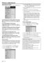 Page 18EN – 18
Adjusting the image
You can adjust the picture by using the IMAGE menu.
To control the level of white-to-black in the image :
Adjust CONTRAST in the IMAGE menu.  Press the
% button to increase the contrast and the $ button
to reduce it.
To control the light level of the image :
Adjust BRIGHTNESS in the IMAGE menu.  Press
the % button to lighten the image and the $ button
to darken the image.
To adjust the red-green color balance of the image :
Adjust TINT in the IMAGE menu.  Press the %
button to...