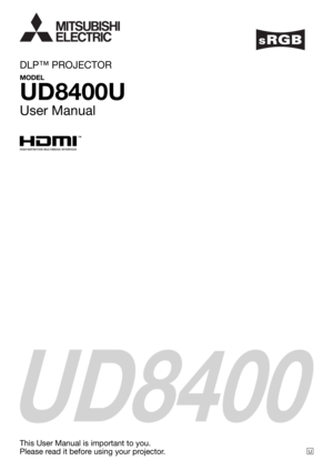 Page 1U
UD8400
This User Manual is important to you.
Please read it before using your projector.
DLP™ PROJECTOR
MODEL
UD8400U
User Manual 