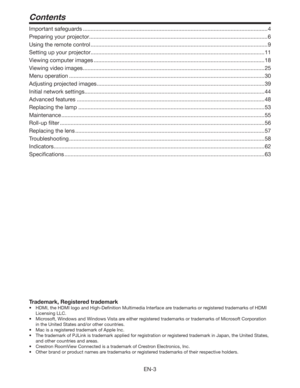 Page 3EN-3
Contents
Important safeguards ........................................................................................................................ 4
Preparing your projector .................................................................................................................... 6
Using the remote control ................................................................................................................... 9
Setting up your projector...