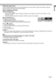 Page 21EN-21
ENGLISH
Setting the aspect ratio
You can change the aspect ratio of the input video signal (or the ratio of width to height of the image). Change the 
setting according to the type of the input video signal. 
How to change the settings:
With the remote control:
1.  Press the ASPECT button. 
•  Every time the ASPECT button is pressed, the aspect mode changes from AUTO to 16:9, to REAL,  to FULL, 
and back to AUTO. 
•  When the keystone adjustment is applied, the REAL mode can not be selected.
With...