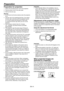 Page 14EN-14
Preparation
Preparation for projection
1. Attach the provided power cord to the projector.
2. Plug the power cord in the wall outlet.
3. Remove the lens cap.
Warning:
•	 Do	not	look	into	the	lens	directly	when	the	projector	
is on.
•	 The	lens	cap	is	for	protecting	the	lens.	If	you	leave	
the lens cap on the lens with the projector turned 
on, it may be deformed because of heat build-
up. Remove the lens cap when you turn on the 
projector.
•	 One	of	power	cords	for	the	U.S.,	Europe,	
U.K.,...