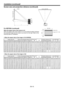 Page 10EN-10
Installation (continued)
Screen size and projection distance (continued)
Screen width (SW)
Down side
Up side
Scr
een
Screen height (SH)
Hd
H1
H2
L
For WD720U: (continued)
When the aspect ratio of the screen is 4:3
When the aspect ratio of the screen is 4:3, the positional relation between  
the projected image and the screen is as shown on the right. Refer to the 
following table for installation.
• When the aspect ratio of the image is 16:10 (WXGA)
Screen size (4:3)Size	of	the	projected	image...