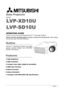 Page 1English    I
Data Projector
MODEL
LVP-XD10U
LVP-SD10U
OPERATING GUIDE 
Thank you very much for purchasing this DLP™ Technology Projector.
Please read this operating guide to ensure a correct use of the device. After reading
this manual, keep it for future reference.
1. High brightness
2. High resolution
3. Compact size, light weight for por tability
4. RGB input Terminal
5. Mouse Function
6. Mouse Emulation
7. Complies with VESA DDC1/2B specifications
Outline
This DLP™ Technology Projector can display...