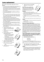 Page 22EN-22
Lamp replacement
When the lamp no longer functions, replace it with a new one.
Caution: Do not remove the lamp immediately after using the projector. You 
may get burned because the lamp very hot after use.
 Before replacing the lamp, press the POWER button to turn off the 
lamp and wait for two minutes for lamp to cool down. Unplug the 
power cord from wall outlet and wait one hour for the lamp to cool 
down completely.
 Do not remove the lamp except for replacement. Careless han-
dling can...