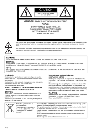 Page 2
EN-2The lightning flash with arrowhead symbol within an equilateral tria
ngle is intended to alert the user to the presence of uninsu-
lated dangerous voltage within the product’s enclosure that may be  of sufficient magnitude to constitute a risk of electric 
shock. 
The exclamation point within an equilateral triangle is intended  to alert the user to the presence of important operating and 
maintenance (servicing) instructions in the literature accompanying the appliance. 
WARNING Use the attached...