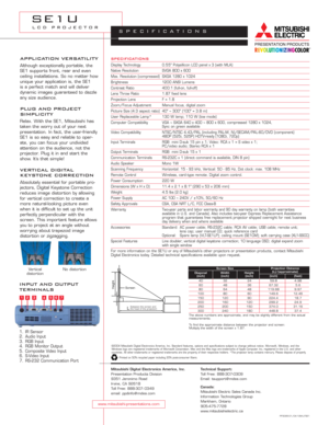 Page 2specifications
Display Technology 0.5 5 Polysillicon LCD panel x 3 (with MLA)
Native Resolution SVGA 800 x 600
Max. Resolution (compressed) SXGA 1280 x 1024
Brightness 120 0 ANSI Lumens
Contrast Ratio 40 0:1 (full-on, full-off)
Lens Throw Ratio 1.87 fixed lens
Projection Lens F = 1.8
Zoom/Focus Adjustment Manual focus, digital zoom
Picture Size (4:3 aspect ratio) 40 ~ 300 (100 = 3.8 m)
User Replaceable Lamp* 130 W lamp; 110 W (low mode)
Computer Compatibility VGA ~ SXGA 640 x 400 ~ 800 x 600, compressed...