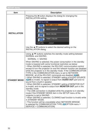 Page 5252
SETUP menu
Item Description
INSTALLATION
,167$//$7,21VHWWLQJ

,167$//$7,21GLDORJ
STANDBY MODE
1250$/DQG6$9,1*
1250$/
6$9,1*
:KHQ6$9,1*LVVHOHFWHGWKHSRZHUFRQVXPSWLRQLQWKHVWDQGE\

