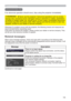 Page 105105
Troubleshooting
7URXEOHVKRRWLQJ
,IDQDEQRUPDORSHUDWLRQVKRXOGRFFXUVWRSXVLQJWKHSURMHFWRULPPHGLDWHO\
2WKHUZLVHLIDSUREOHPRFFXUVZLWKWKHSURMHFWRUWKHIROORZLQJFKHFNVDQGPHDVXUHVDUH
UHFRPPHQGHGEHIRUHUHTXHVWLQJUHSDLU
URUVHUYLFHFRPSDQ\7KH\
ZLOOWHOO\RXZKDWZDUUDQW\FRQGLWLRQLVDSSOLHG
y
VWUDQJHRGRUH[FHVVLYHVRXQGGDPDJHGFDVLQJRUHOHPHQWVRUFDEOHVSHQHWUDWLRQ
RIOLTXLGVRUIRUHLJQPDWWHUHWFVKRXOGRFFXU,QVXFKFDVHVLPPHGLDWHO\GLVFRQQHFW...