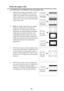 Page 2625
About the aspect ratio
In the pictures below, the black portions are inactive areas and the white portions are active 
areas. OSD menus can be displayed on those unused black areas.
1.Auto: Scales an image proportionally to fit the 
projectors native resolution in its horizontal 
width. This is suitable for the incoming image 
which is neither in 4:3 nor 16:9 and you want to 
make most use of the screen without altering the 
images aspect ratio.
2.
Real: The image is projected as its original...