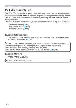 Page 11611 6
Presentation tools
RUDJHPHGLD
LQVHUWHGLQWRWKHUSB TYPE A
USB TYPE ASRUWDV
WKHLQSXWVRXUFH
J\RXUFRPSXWHU
PC-LESS Presentation
7KXPEQDLOPRGH	11 7
)XOO6FUHHQPRGH
	121
6OLGHVKRZPRGH
	123
[Supported storage media]
UW\SH
