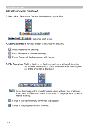 Page 104104
Presentation tools
Interactive Function (continued)
3. Pen color6HOHFWVWKH&RORURIWKHOLQHGUDZQE\WKH3HQ
6SHFL