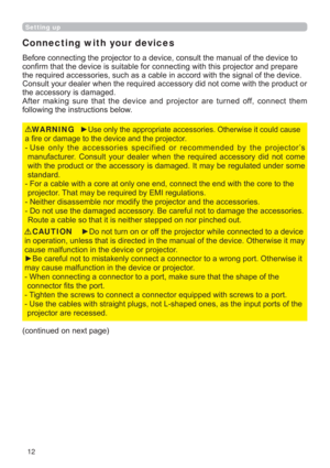 Page 1212
Setting up
RIWKHGHYLFHWR
MHFWRUDQGSUHSDUH
JQDORIWKHGHYLFH
WKWKHSURGXFWRU
WKHDFFHVVRU\LVGDPDJHG
$IWHU PDNLQJ VXUH WKDW WKH GHYLFH DQG SURMHFWRU DUH WXUQHG RII FRQQHFW WKHP
IROORZLQJWKHLQVWUXFWLRQVEHORZ
y
D