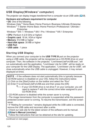 Page 126126
Presentation tools
USB Display(Windows® computer)
DDQ86%FDEOH	13
:KHQ\RXFRQQHFW\RXUFRPSXWHUWRWKHUSB TYPE BSRUWRQWKHSURMHFWRU
GULYHRQ\RXU
FRPSXWHU7KHQWKHVRIWZDUHLQWKHSURMHFWRU