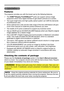 Page 33
Introduction
Introduction
The projector provides you with the broad use by the following features.
ü     The HDMI
TM/Display Port/HDBaseTTM ports can support various image 
equipment which have digital interface to get clearer pictures on a screen.
ü     
The super bright lamp and high quality optical system can fulfill the demands 
of professional uses.
ü     Some optional lens units and the wide range of the lens shift feature will give 
much more chances to install the product wherever you want.
ü...
