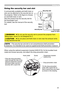 Page 2525
Using the security bar and slot
A commercially available anti-theft chain or 
wire can be attached to the security bar on 
the projector. Refer to the fi gure to choose 
an anti-theft chain or wire.
Also this product has the security slot for 
the Kensington lock.
For details, see the manual of the security 
tool.
►Do not use the security slot to prevent the projector from 
falling down, since it is not designed for it.
►Do not place anti-theft chain or wire near the exhaust vents. 
It may become too...