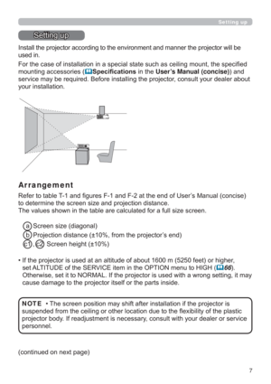 Page 77
Setting up
6HWWLQJXS
KHSURMHFWRUZLOOEH
XVHGLQ
PRXQWWKHVSHFL¿HG
PRXQWLQJDFFHVVRULHV
6SHFL¿FDWLRQVLQWKHUser’s Manual (concise)DQG
VHUYLFHPD\EHUHTXLUHG%HIRUHLQVWDOOLQJWKHSURMHFWRUFRQVXOW\RXUGHDOHUDERXW
\RXULQVWDOODWLRQ
Arrangement
5HIHUWRWDEOH7DQG