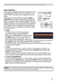 Page 3535
This projector is equipped with memory functions for the 
lens adjustments (ZOOM, FOCUS, LENS SHIFT and 
LENS TYPE). Up to three sets of adjustments can be 
stored.
To use the lens memory feature, press the LOAD or 
FUNCTION button while the LENS SHIFT dialog is dis-
played, or press ▲ button while the ZOOM or FOCUS 
dialog is displayed. Then the LENS MEMORY dialog will 
appear. The current lens adjustments are displayed on 
the “CURRENT” line. The adjustments already stored 
in the lens memory are...