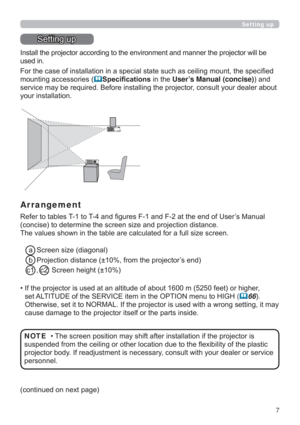 Page 77
Setting up
6HWWLQJXS
KHSURMHFWRUZLOOEH
XVHGLQ
PRXQWWKHVSHFL¿HG
PRXQWLQJDFFHVVRULHV
6SHFL¿FDWLRQVLQWKHUser’s Manual (concise)DQG
VHUYLFHPD\EHUHTXLUHG%HIRUHLQVWDOOLQJWKHSURMHFWRUFRQVXOW\RXUGHDOHUDERXW
\RXULQVWDOODWLRQ
Arrangement
5HIHUWRWDEOHV7WR7DQG