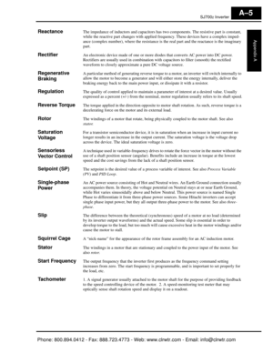 Page 282SJ7002 Inverter
Appendix A
A–5
ReactanceThe impedance of inductors and capacitors has two components. The resistive part is constant, 
while the reactive part change s with applied frequency. These devices have a complex imped-
ance (complex number), where the resistance is  the real part and the reactance is the imaginary 
part.
RectifierAn electronic device made of  one or more diodes that conver ts AC power into DC power. 
Rectifiers are usually used in combination with  capacitors to filter (smooth)...