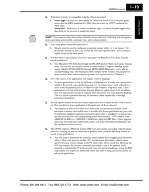 Page 40SJ7002 Inverter
Getting Started
1–19
Q.What type of motor is compatible with the Hitachi inverters?
A. Motor type  – It must be a three phase AC induction motor. Use an inverter-grade 
motor that has 800V insulation for 200V cl ass inverters, or 1600V insulation for 
400V class.
Motor size  – In practice, it’s better to find th e right size motor for your application; 
then look for the inverter to match the motor.
NOTE: There may be other factors that will affect  motor selection, including heat...