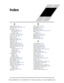 Page 384Index
A
A Group functions  3–10
Absolute Position Control Mode  3–72
AC reactors  5–3
Acceleration  1–16, 3–9
characteristic curves  3–26
second function  3–24
two-stage  4–20
Acceleration stop function  3–21
Access levels  3–5, 3–38, 4–23
Access to terminals  2–2
Accessories  5–2
Adaptive auto-tuning  4–73
ADD frequency enable  4–34
Alarm signal  4–47
Algorithms  3–66
Algorithms, torque control  3–5
Ambient temperature  2–8, A–2
Analog disconnect detection  4–55
Analog input settings  3–11, 3–27
Analog...