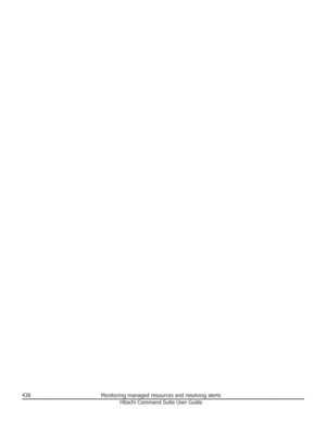 Page 438438Monitoring managed resources and resolving alertsHitachi Command Suite User Guide 