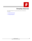 Page 3499
Grouping resources
This module describes how to group logical groups and storage tiers
(resources).
□
Managing logical groups
□
Managing storage tiers
Grouping resources349Hitachi Command Suite User Guide 