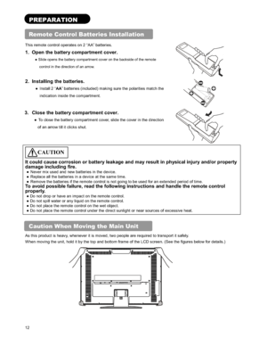 Page 1212
PREPARATION 
Remote Control Batteries Installation 
This remote control operates on 2 “AA” batteries. 
1.  Open the battery compartment cover. 
”Slide opens the battery compartment cover on the backside of the remote 
control in the direction of an arrow.   
2.  Installing the batteries. 
”Install 2 “AA” batteries (included) making sure the polarities match the 
indication inside the compartment. 
3.  Close the battery compartment cover. 
”To close the battery compartment cover, slide the cover in...
