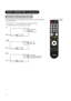 Page 23 
 
 
21 
 
 
 
 
BASIC OPERATION (continued) 
Input Signal Screen Display   
The input signal status can be displayed on the screen by pressing the  button  
of the remote control.   
• The display in TV mode will appear when changing the channels. 
• The display will go out in approximately 5 seconds
. 
TV 
 1
ABCDE
▼
OFF -- Min.  
VIDEO   
 AV1 
Component 
OFF -- Min.  
RGB 
 RGB 
H: 48.4 kHz 
V: 60.1  Hz 
OFF -- Min.  
`
123
456
789
0
TV DTT AV TEXT
++P
AV1AV2AV4AV3
CLE-994
?
+i
OK
 
 
Input Mode...