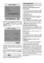 Page 12- 11 -
Country
Language
UKOk
Cancel PLEASE CHECK ANTENNA CABLE
AUTO. PROGRAMMING SYSTEM TXT Language
Auto Program
By pressing _ / ` button, adjust the Country item and
pressb to highlight Language item. Use _ / ` button
to setLanguage. Use 
_ / ` buttons to select TXT
Language and set it by using 
_ / ` buttons. Press
OK button to continue:
UK
P 03 - C 0463.75 MHz
6%
63.75 MHz
Cancel
APS is running...
After AP S is finalized, a programme list will appear on
the screen. In the programme list you will see...