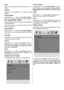 Page 27
- 26 -
Band
Band can be selected either C or  S by press _ / `button.
Channel
Channel can be changed by  _ / ` button or Digit
Buttons.
Colour System
By pressing a / b   button, select  Colour System.
Press  
_ / ` button to change the colour system to
PAL , SECAM , PAL60  or AU TO .
If Sound  System is set to I, SECAM is not available for
the Colour System.
Note: In  AV mode, you can choose NTSC 3.58 and
NTSC 4.43 as well.
Sound System
By pressing a / b button, select  Sound System .
Press  
_ / `...