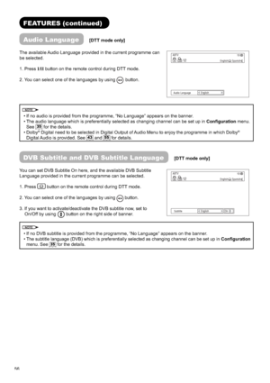 Page 5756You can set DVB Subtitle On here, and the available DVB Subtitle 
Language provided in the current programme can be selected.
1. Press 
 button on the remote control during DTT mode.
2. You can select one of the languages by using 
◄► button.
3. If you want to activate/deactivate the DVB subtitle now, set to 
  On/Off by using
 button on the right side of banner.
NOTE
• If no DVB subtitle is provided from the programme, “No Language” appears on the banner.
•
The subtitle language (DVB) which is...