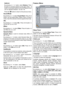 Page 22English   - 21 -
balance
By pressing  /   button, select Balance. Press
 button to increase balance to the right. Press   button to decrease balance to the left. Balance level
can be  adjusted between  -32 and  +32.
Press the 
 button to return to the previous menu.
Sound Mode
By pressing  /  select Sound Mode. Press  / button, you can select Mono, Stereo, Dual I or Dual II
mode, only if the selected channel supports that mode.
AVL
By pressing  /  select AVL VL. Press  /  button  to
set the...