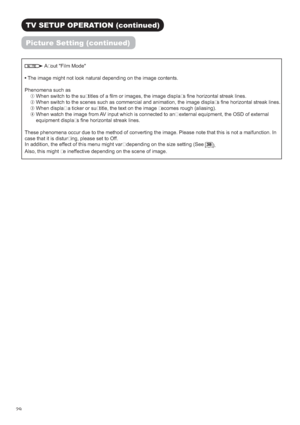 Page 32
$ERXW)LOP0RGH
WV
3KHQRPHQDVXFKDV
.:KHQVZLWFKWRWKHVXEWLWOHVRID¿OPRULPDJHVWKHLPDJHGLVSOD\V¿QHKRUL]RQWDOVWUHDNOLQHV
3LPDJHGLVSOD\V¿QHKRUL]RQWDOVWUHDNOLQHV
$:KHQGLVSOD\DWLFNHURUVXEWLWOHWKHWH[WRQWKHLPDJHEHFRPHVURXJKDOLDVLQJ
/:KHQZDWFKWKHLPDJHIURP$9LQSXWZKLFKLVFRQQHFWHGWRDQ\H[WHUQDOHTXLSPHQWWKH26RIH[WHUQDO
HTXLSPHQWGLVSOD\V¿QHKRUL]RQWDOVWUHDNOLQHV
3OHDVHQRWHWKDWWKLVLVQRWDPDOIXQFWLRQ,Q...