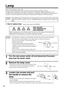 Page 3030
Lamp
Light source lamp has a service life.
The picture will become dark or color will be poor when the lamp is used for a long time.
If usage of lamp is continued in such cases, it could cause a malfunction. Replace lamp with new one.
As reference for replacement time, indicator will operate or message will be displayed when the power is
turned on, as shown on page 32. In these cases the lamp should be replaced. Consult your dealer.
1. How to replace lamp
Turn the main power switch off and disconnect...