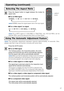 Page 17STANDBY/ONVIDEOLASER INDICATOR
ESC MENUPOSITIONRESET AUTO
KEYSTONE1  2  3
ID CHANGESEARCH
ON
OFFFREEZE MUTEMAGNFYPinPVOLUME
RGB
BLANK
PREVIOUSNEXT ASPECTMOUSE
LASERLENS SHIFT+
–––++FOCUS ZOOM
STANDBY/ONVIDEOLASER INDICATOR
ESC MENUPOSITIONRESET AUTO
KEYSTONE1  2  3
ID CHANGESEARCH
ON
OFFFREEZE MUTEMAGNFYPinPVOLUME
RGB
BLANK
PREVIOUSNEXT ASPECTMOUSE
LASERLENS SHIFT+
–––++FOCUS ZOOM
17
Operating (continued) Operating (continued)
The Vertical position, the horizontal position, the clock
phase and horizontal...