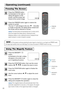 Page 20STANDBY/ONVIDEOLASER INDICATOR
ESC MENUPOSITIONRESET AUTO
KEYSTONE1  2  3
ID CHANGESEARCH
ON
OFFFREEZE MUTEMAGNFYPinPVOLUME
RGB
BLANK
PREVIOUSNEXT ASPECTMOUSE
LASERLENS SHIFT+
–––++FOCUS ZOOM
STANDBY/ONVIDEOLASER INDICATOR
ESC MENUPOSITIONRESET AUTO
KEYSTONE1  2  3
ID CHANGESEARCH
ON
OFFFREEZE MUTEMAGNFYPinPVOLUME
RGB
BLANK
PREVIOUSNEXT ASPECTMOUSE
LASERLENS SHIFT+
–––++FOCUS ZOOM
20
Operating (continued) Operating (continued)
Freezing The Screen
Press the FREEZE button.
As illustrated on the right, a...