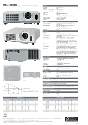 Page 2HITACHI DIGITAL MEDIA, Hitachi Europe Ltd, Whitebrook Park, Lower Cookham Road, Maidenhead, Berkshire  SL6 8YA  UNITED KINGDOM
Tel: +44 (0)1628 585 000   Fax: +44 (0)1628 585 500   www.hitachidigitalmedia.com
*The stated lamp life refers to the average life expected in ideal operating conditions with usage in accordance with the manual. The majority of, but not all lamps should achieve this figure.
The specification above and photography is for reference only and may be subject to change.
CP-RX80...