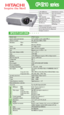 Page 1CP-S210 series
Model name   CP-S210 series
Liquid crystal panel structure   0.55” polysilicon active-matrix TFT x 3
Number of pixels  480, 000 pixels (H800 x V600)
Resolution  Video 540 TV lines
RGB 800 dots x 600 lines
Colors 16.7 million colors
Aspect ratio Native 4:3/16:9 compatible
Lens  Manual zoom 1:1.2 (F1.6 - 1.8)
Throw ratio (distance:width) 1.47 ~ 1.79 : 1
Lamp 130W UHB
Brightness  1,200 ANSI lumens (approx. 960 in whisper mode)
Expected lamp life Approx. 2,000 hours
Contrast ratio  300 : 1...