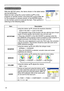 Page 34
34

Multifunctional settings
SETUP Menu
ItemDescription
KEYSTONE
Using the buttons ▲/▼ corrects the keystone distortion.
Upper in the data  Lower in the data
•  The adjustable range of this function will vary with the type of input 
signal. At some signals, this function may not work well.
• When the V:INVERT or the H&V:INVERT is selected under the item MIRROR, if the projector screen is inclined or if the projector is 
angled downward, this function may not work correctly.
• When the zoom adjustment...